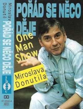 MC Miroslav Donutil: Pořád Se Něco Děje (One Man Show) CLR