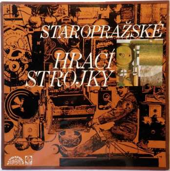LP Miroslav Horníček: Staropražské Hrací Strojky 278081