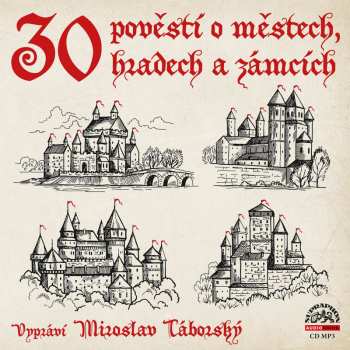Album Miroslav Táborský: 30 Pověstí O Městech, Hradech A Zámcích