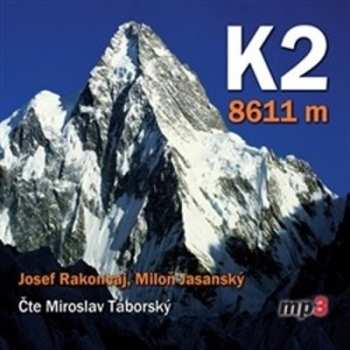 Album Miroslav Táborský: Rakoncaj, Jasanský: K2 - 8611 M (mp3-