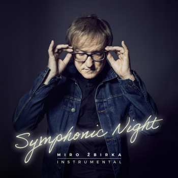 Album Miroslav Žbirka: Symphonic Night