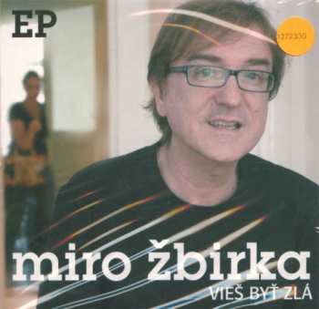 Album Miroslav Žbirka: Vieš Byť Zlá