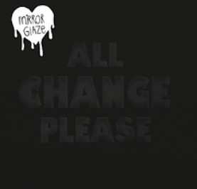Album Mirror Glaze: All Change Please