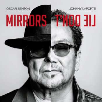 Album Oscar Benton: Mirrors Don't Lie