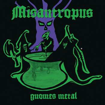 Misantropus: Gnomes Metal
