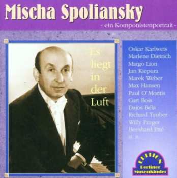 Album Mischa Spoliansky: Es Liegt In Der Luft