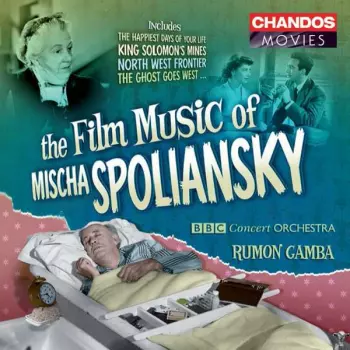 The Film Music Of Mischa Spoliansky