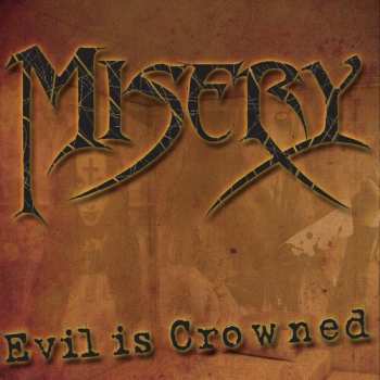 Album Misery: Evil Is Crowned