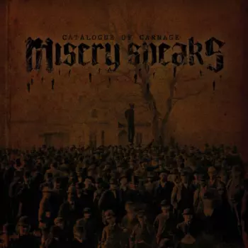 Misery Speaks: Catalogue Of Carnage
