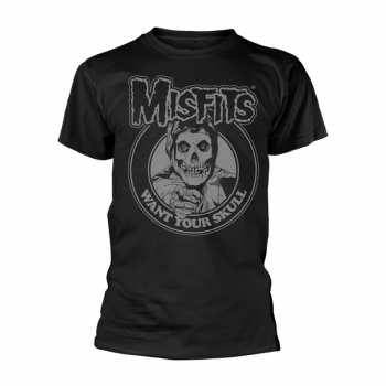 Merch Misfits: Tričko Want Your Skull S