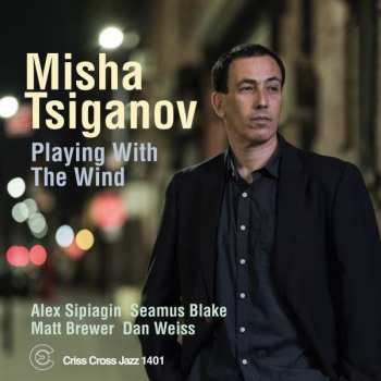 Album Misha Tsiganov: Playing With The Wind