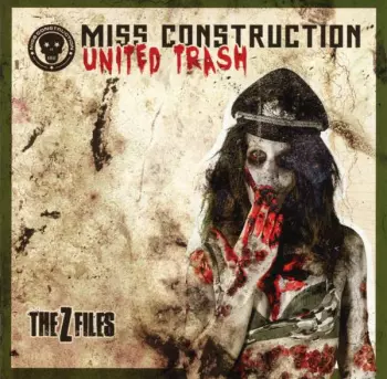 Miss Construction: United Trash - The Z Files