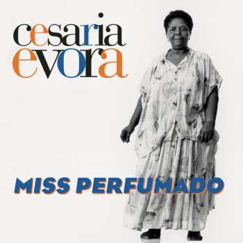Album Cesaria Evora: Miss Perfumado