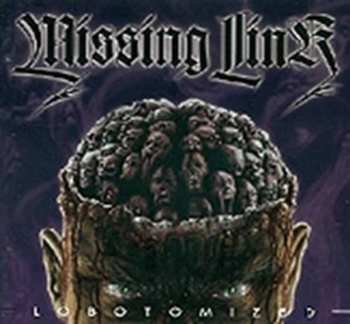 Album Missing Link: Lobotomized