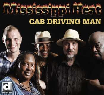 Album Mississippi Heat: Cab Driving Man