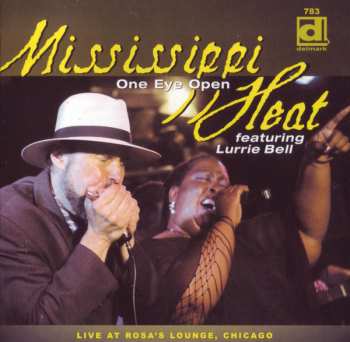 Album Mississippi Heat: One Eye Open