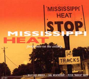 CD Mississippi Heat: Footprints On The Ceiling 464415