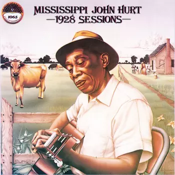 Mississippi John Hurt: 1928 Sessions