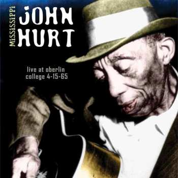 Album Mississippi John Hurt: Make Me A Pallet