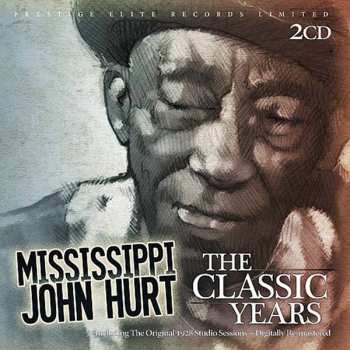 Album Mississippi John Hurt: The Classic Years