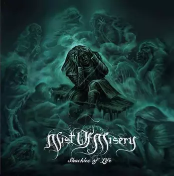 Mist Of Misery: Shackles Of Life