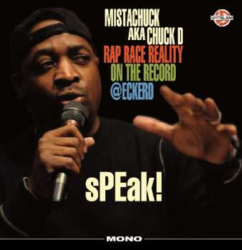 LP Mista Chuck: sPEak! Rap Race Reality On The Record @Eckerd LTD 510280