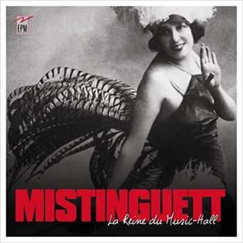 Album Mistinguett: La Reine Du Music-Hall