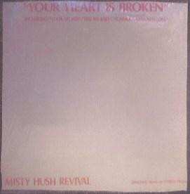 Album Misty Hush Revival: Your Heart Is Broken