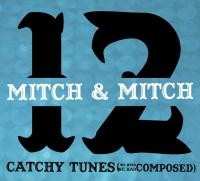 Album Mitch & Mitch: Twelve Catchy Tunes