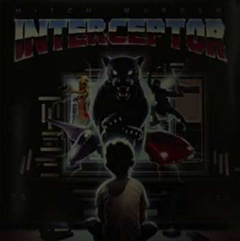 Album Mitch Murder: Interceptor