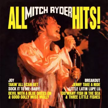 Mitch Ryder: All Mitch Ryder Hits!