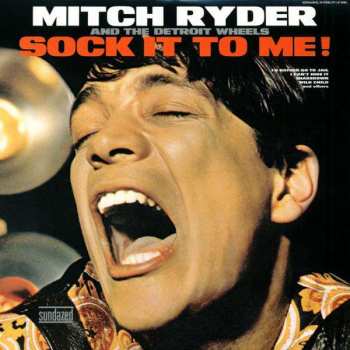 LP Mitch Ryder & The Detroit Wheels: Sock It To Me! 412785