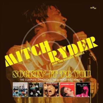 Album Mitch Ryder & The Detroit Wheels: Sockin' It ToYou, The Complete Dynovoice/New Voice Recordings