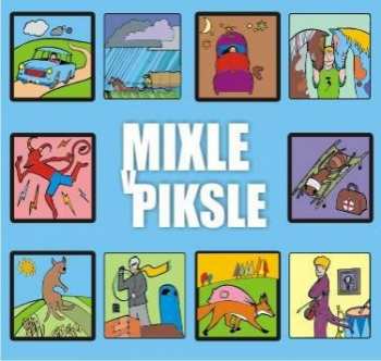 Album Mixle V Piksle: Mixle V Piksle