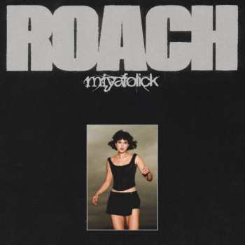 LP Miya Folick: Roach 480904