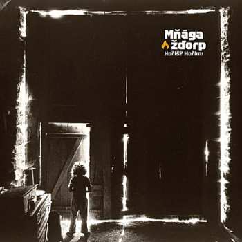 CD Mňága A Žďorp: Horis? Horim!