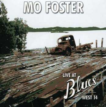 Album Mo Foster: Live At Blues West 14