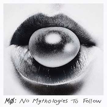 MØ: No Mythologies To Follow