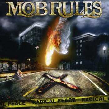 Album Mob Rules: Radical Peace