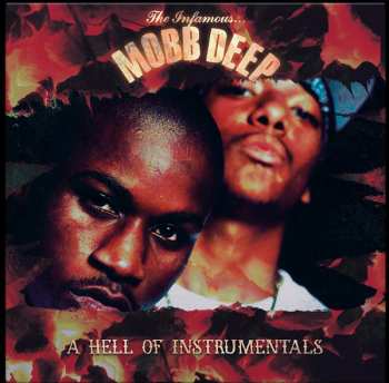 Album Mobb Deep: A Hell Of Instrumentals