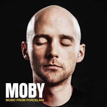 Album Moby: Music From Porcelain
