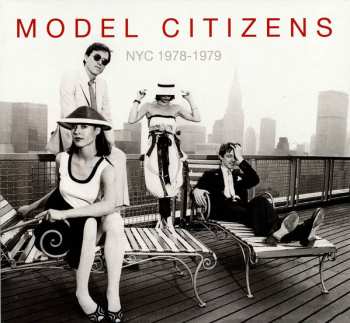 Album Model Citizens: NYC 1978-1979