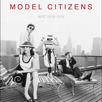 LP Model Citizens: NYC 1978-1979 CLR 454609