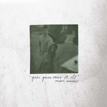 Modern Baseball: You're Gonna Miss It All