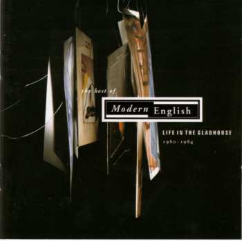 Album Modern English: The Best Of Modern English: Life In The Gladhouse 1980-1984