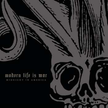 Album Modern Life Is War: Midnight In America