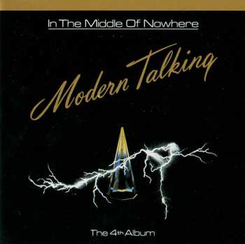 CD Modern Talking: In The Middle Of Nowhere - The 4th Album 17748