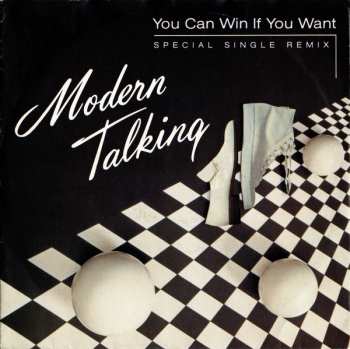 Album Modern Talking: You Can Win If You Want (Special Single Remix)