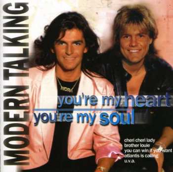 Album Modern Talking: You're My Heart, You're My Soul