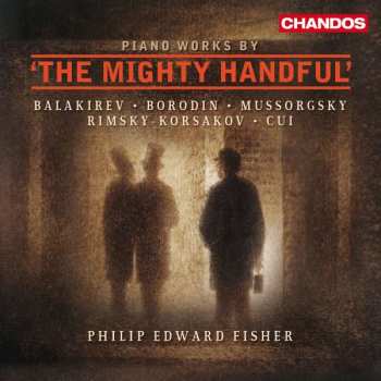 Album Modest Mussorgsky: Philip Edward Fisher - The Mighty Handful